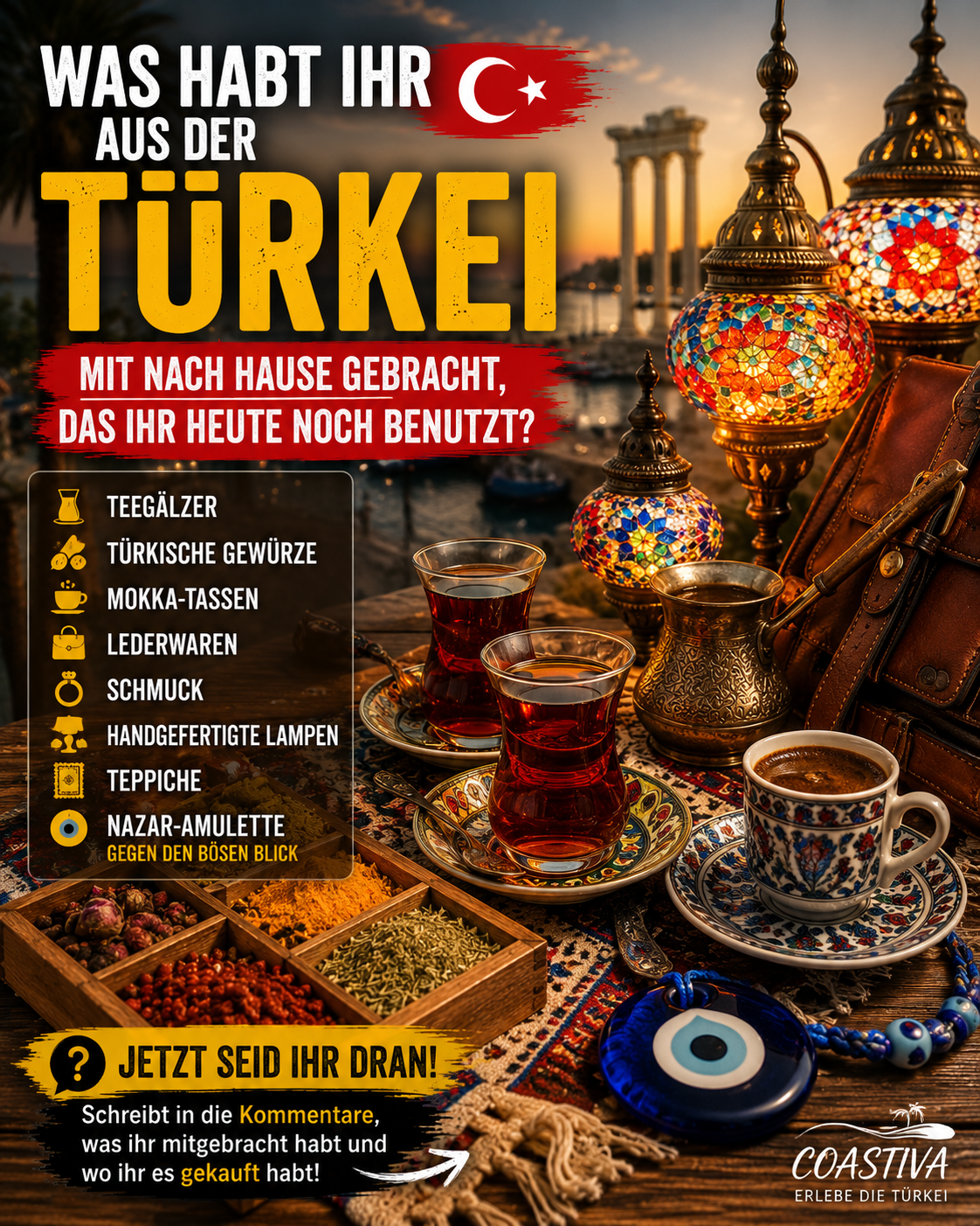 Was habt ihr aus der Türkei mit nach Hause gebracht, das ihr heute noch benutzt?