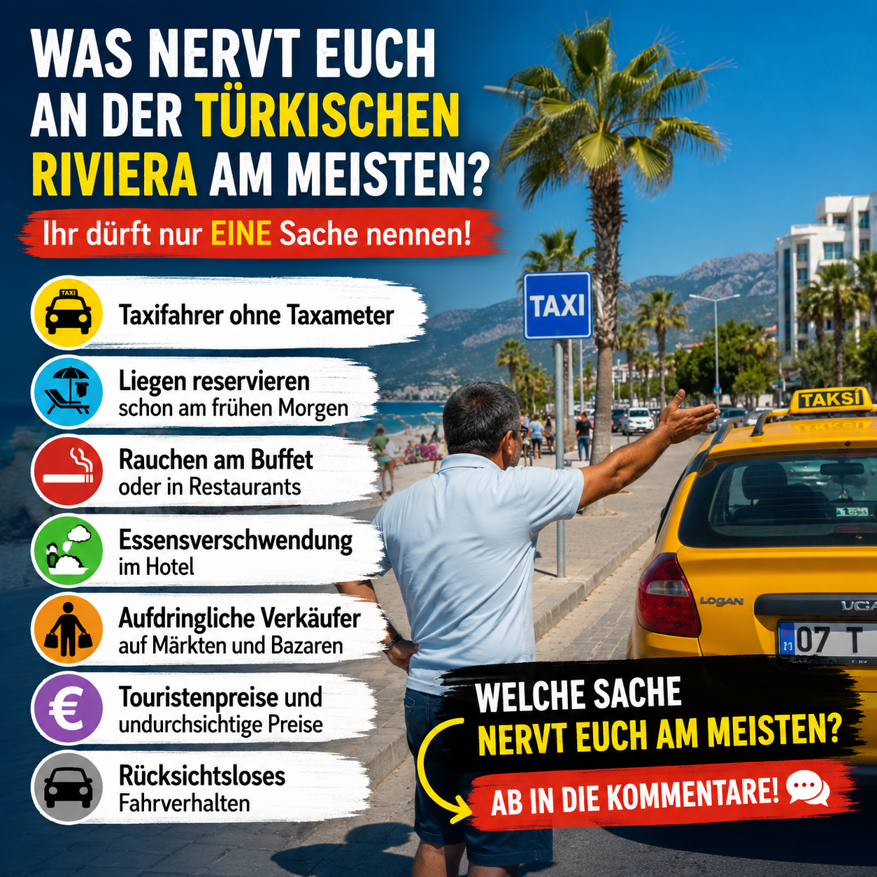Was nervt euch an der Türkischen Riviera am meisten?